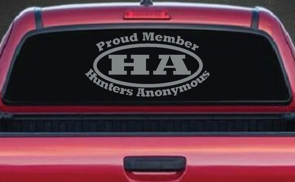 Proud member Hunters Anonymous Funny Hunting Car or Truck Window Decal Sticker (Telegrey)