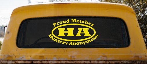 Proud member Hunters Anonymous Funny Hunting Car or Truck Window Decal Sticker (Yellow)