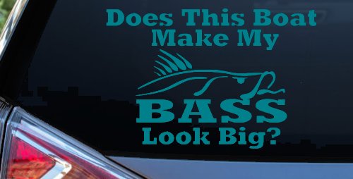 Does This Boat Make My Bass Look Big Funny Fishing Car or Truck Window Decal Sticker (Turquoise Blue)