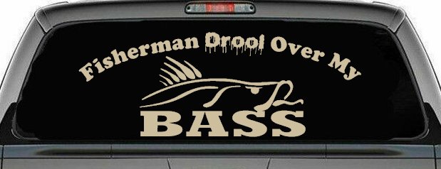 Fisherman Drool Over My Bass Funny Fishing Car or Truck Window Decal Sticker (Desert Sand)