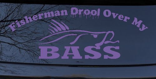 Fisherman Drool Over My Bass Funny Fishing Car or Truck Window Decal Sticker