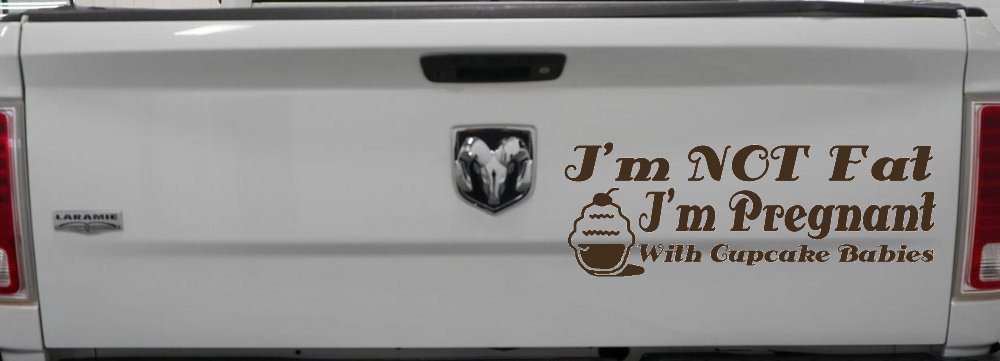 I'm Not fat I'm Cupcake Pregnant Car or Truck Window Decal Sticker (Brown)