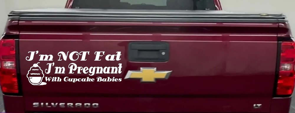 I'm Not fat I'm Cupcake Pregnant Car or Truck Window Decal Sticker