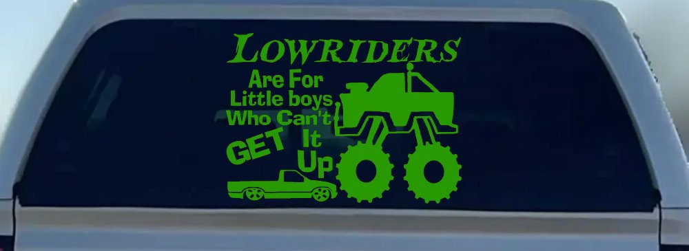 Lowriders can't get it up Off Road Decal Off Road Car or Truck Window Decal Sticker (Lime)