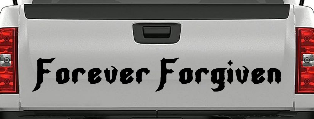 Forever Forgiven Christian Car or Truck Window Decal Sticker (Black)