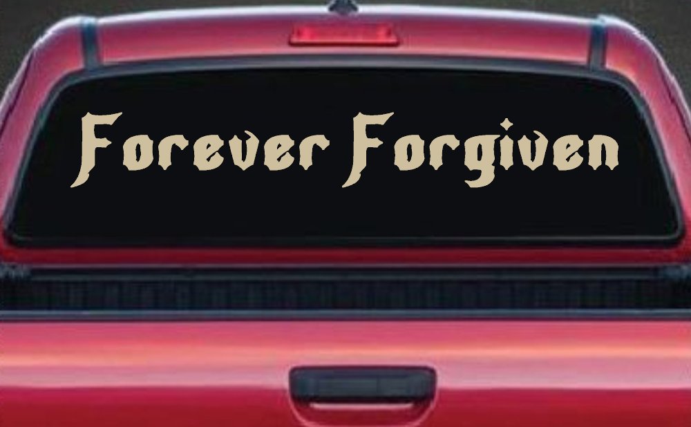 Forever Forgiven Christian Car or Truck Window Decal Sticker (Desert Sand)