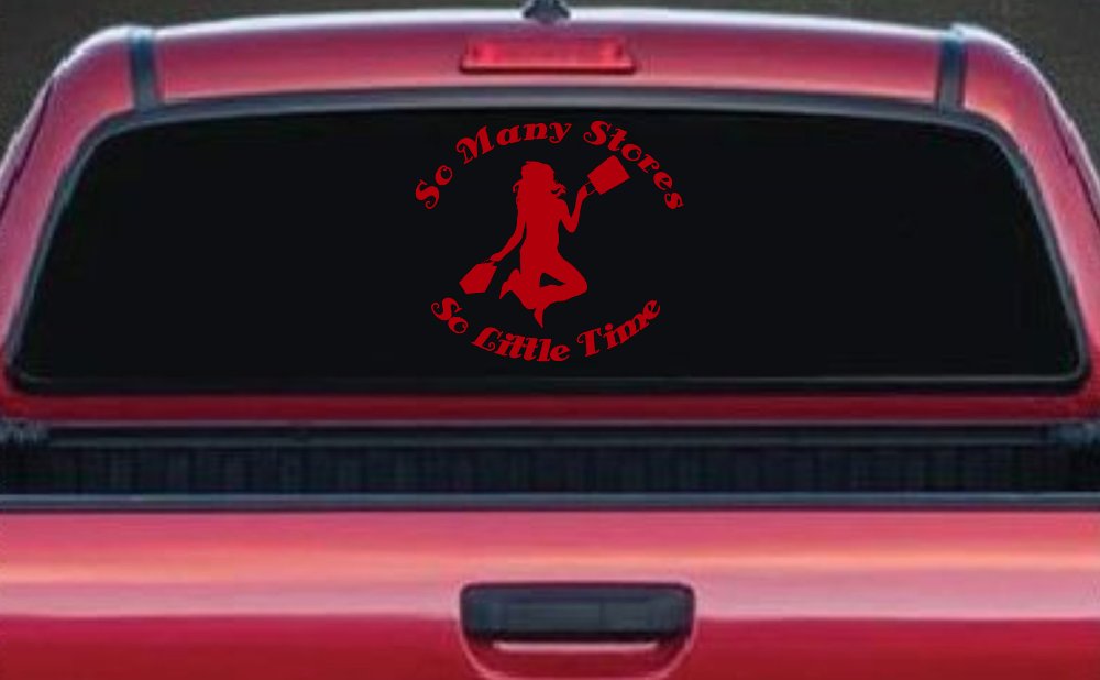 So Many Stores So Little Time Shopping Mom Women Girl Car or Truck Window Decal Sticker (Red)