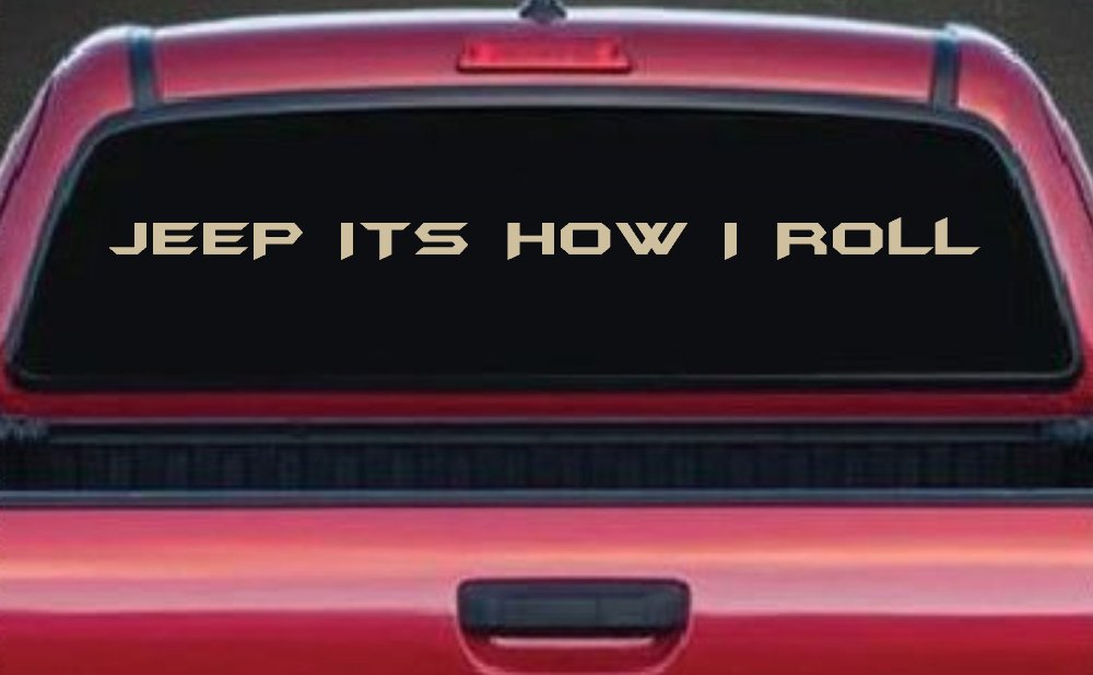 Jeep Its How I Roll Off Road Decal Truck Window Vinyl Sticker (Desert Sand)