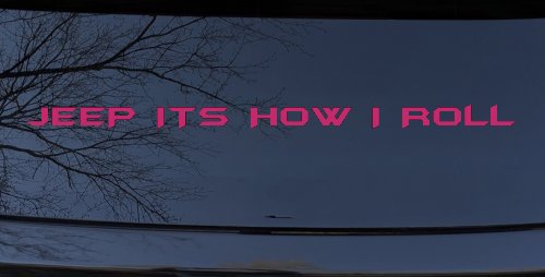 Jeep It's How I Roll Off Road Car or Truck Window Decal Sticker
