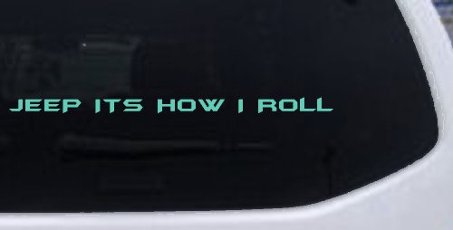 Jeep It's How I Roll Off Road Car or Truck Window Decal Sticker