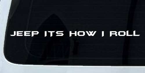 Jeep It's How I Roll Off Road Car or Truck Window Decal Sticker