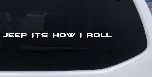 Jeep It's How I Roll Off Road Car or Truck Window Decal Sticker
