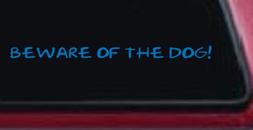 Beware Of The Dog Car or Truck Window Decal Sticker (Sky Blue)