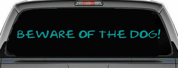 Beware Of The Dog Car or Truck Window Decal Sticker (Turquoise)