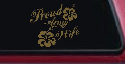 Proud Army Wife Hibiscus Flowers Military Car or Truck Window Decal Sticker