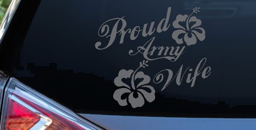 Proud Army Wife Hibiscus Flowers Military Car or Truck Window Decal Sticker (Silver)