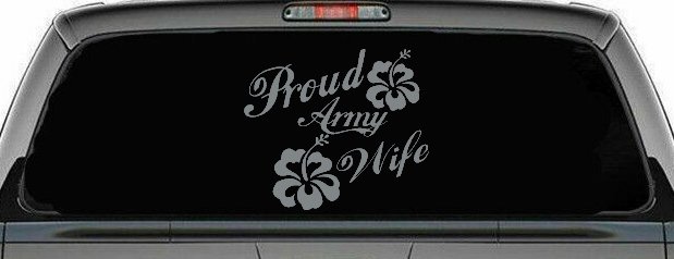 Proud Army Wife Hibiscus Flowers Military Car or Truck Window Decal Sticker