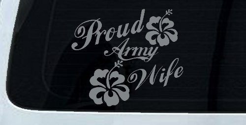 Proud Army Wife Hibiscus Flowers Military Car or Truck Window Decal Sticker (Telegrey)