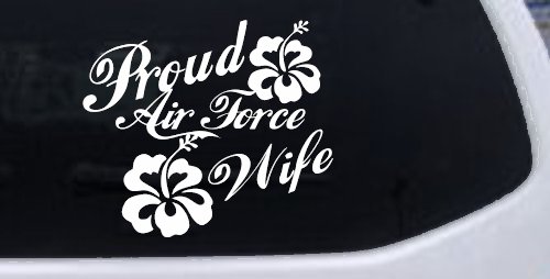 Proud Air Force Wife Hibiscus Flowers Military Car or Truck Window Decal Sticker (White)