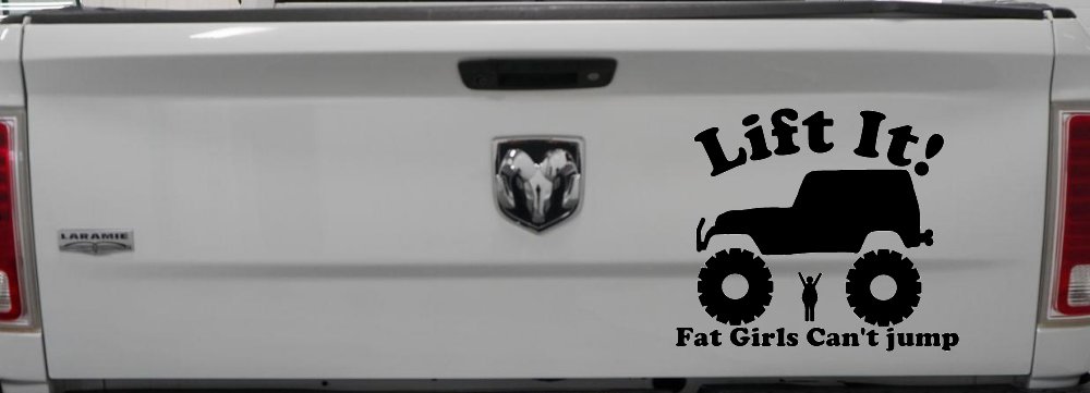 Lift It Fat Girls Cant Jump Jeep Off Road Funny Car or Truck Window Decal Sticker (Black)