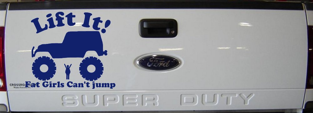 Lift It Fat Girls Cant Jump Jeep Off Road Funny Car or Truck Window Decal Sticker