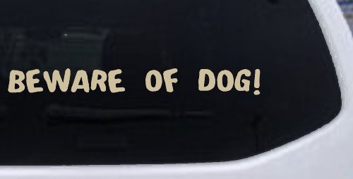 Beware Of Dog Car or Truck Window Decal Sticker (Desert Sand)