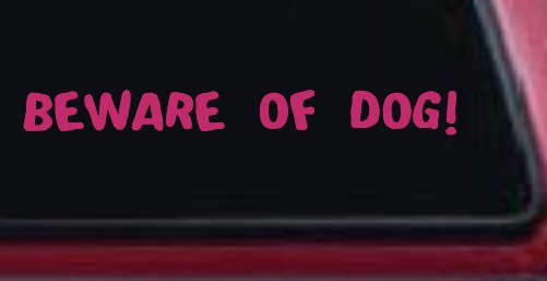 Beware Of Dog Decal for Car Truck Window Vinyl Sticker (Hot Pink)