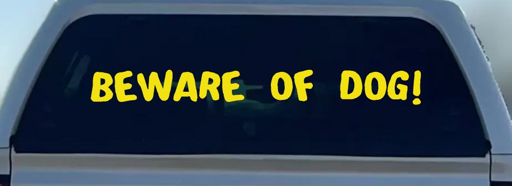 Beware Of Dog Car or Truck Window Decal Sticker