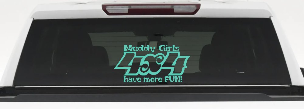 Muddy Girls 4X4 have More Fun Funny Off Road Car or Truck Window Decal Sticker (Mint)