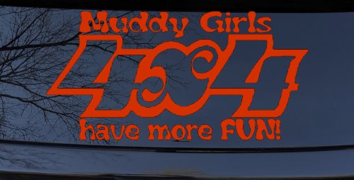Muddy Girls 4X4 have More Fun Funny Off Road Car or Truck Window Decal Sticker (Orange Red)