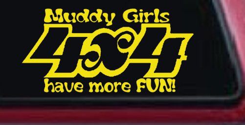 Muddy Girls 4X4 have More Fun Funny Off Road Car or Truck Window Decal Sticker