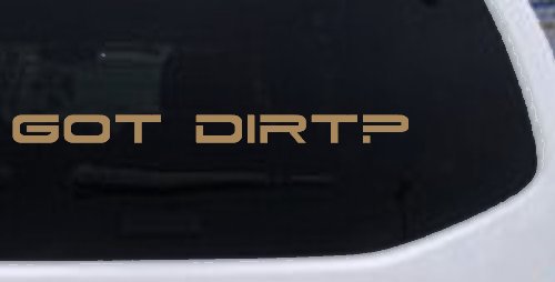 Got Dirt Off Road Car or Truck Window Decal Sticker
