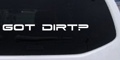 Got Dirt Off Road Car or Truck Window Decal Sticker