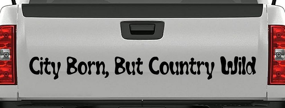 City Born But Country Wild Car or Truck Window Decal Sticker