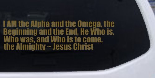 I AM the Alpha and the Omega Christian Car or Truck Vinyl Window Decal Sticker (Gold)