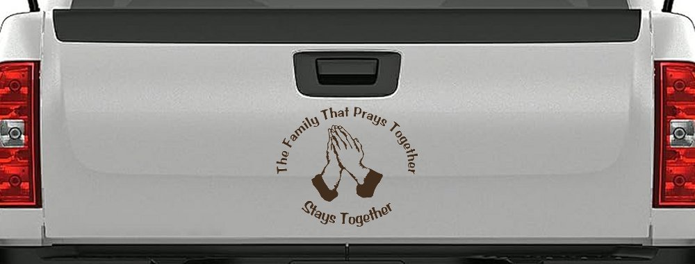 The Family That Prays Together Stays Together Christian Car or Truck Vinyl Window Decal Sticker (Brown)