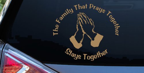The Family That Prays Together Stays Together Christian Car or Truck Window Decal Sticker