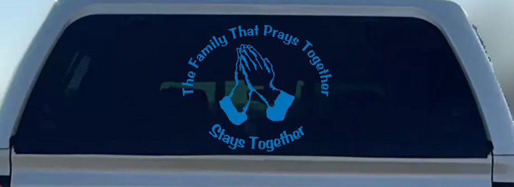 The Family That Prays Together Stays Together Christian Car or Truck Window Decal Sticker (Sky Blue)