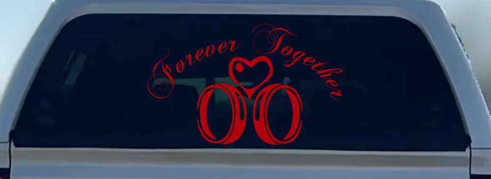 Forever Together Marriage Wedding Car or Truck Window Decal Sticker