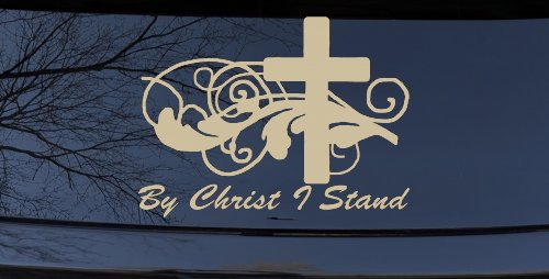 By Christ I Stand Christian Car or Truck Window Decal Sticker (Desert Sand)
