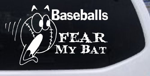 Baseballs Fear My Bat Sports Car or Truck Window Decal Sticker