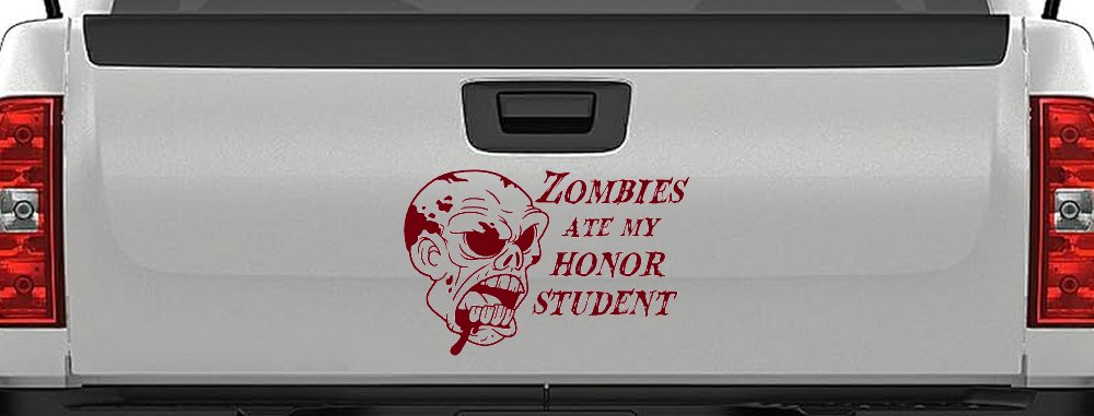 Zombies Ate my Honor Student Funny Car or Truck Window Decal Sticker (Burgundy)
