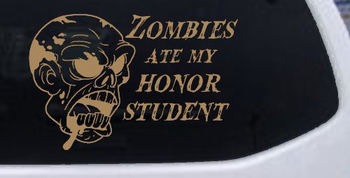 Zombies Ate my Honor Student Funny Car or Truck Window Decal Sticker