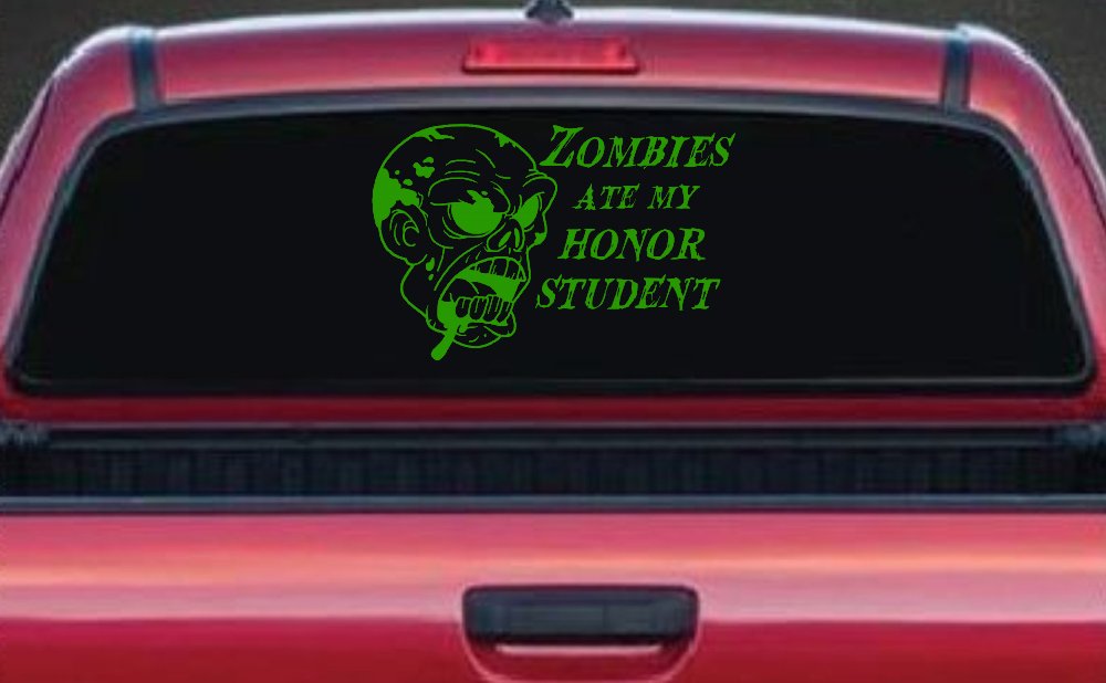 Zombies Ate my Honor Student Funny Car or Truck Window Decal Sticker