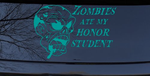 Zombies Ate my Honor Student Funny Car or Truck Window Decal Sticker