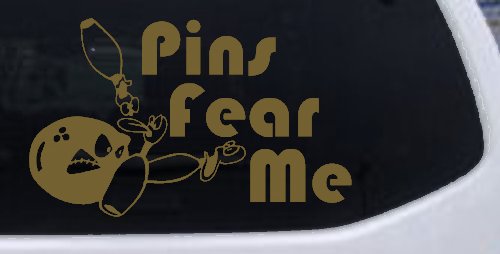 Pins Fear Me Bowling Car or Truck Window Decal Sticker (Gold)