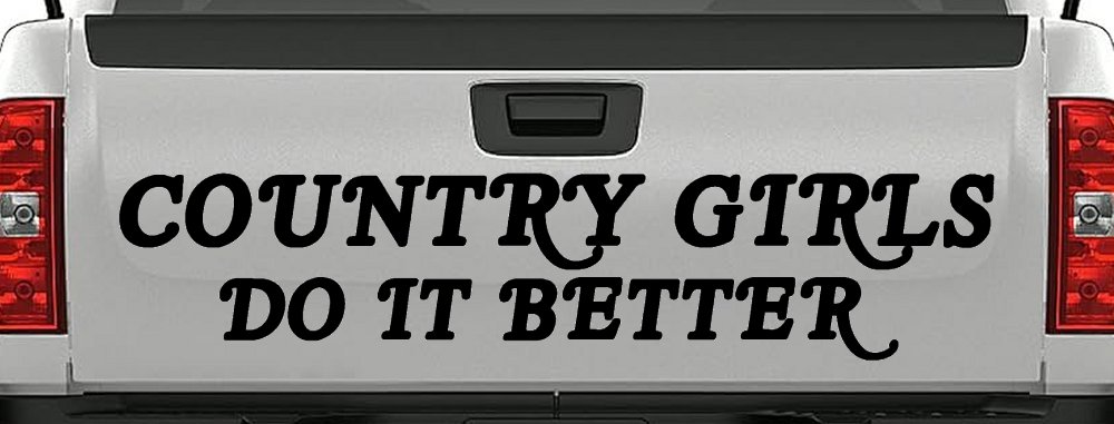 Country Girls do It Better Western Car or Truck Window Decal Sticker (Matte Black)