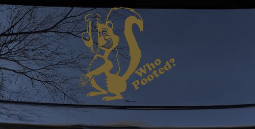 Funny Skunk Who Pooted Funny Car or Truck Window Decal Sticker (Gold)