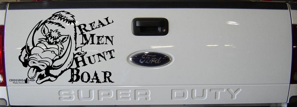 Real Men Hunt Boar Hunting Car or Truck Window Decal Sticker