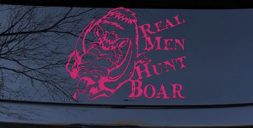 Real Men Hunt Boar Hunting Car or Truck Window Decal Sticker (Hot Pink)